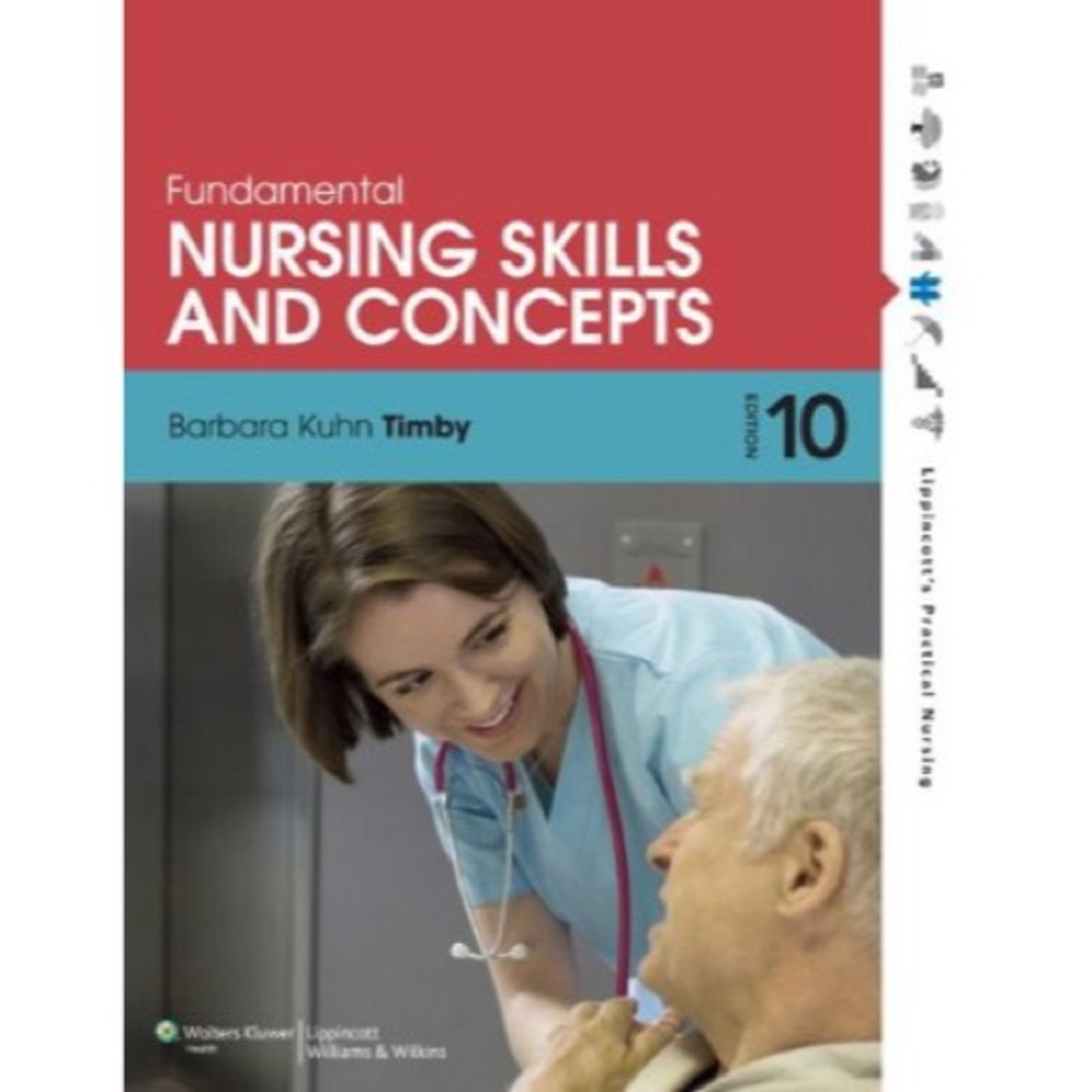 Fundamental Nursing Skills & Cocepts 10th Ed.